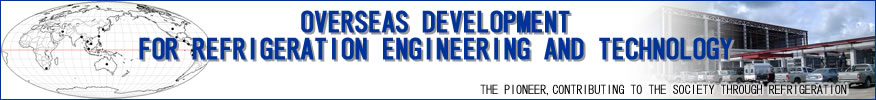OVERSEAS DEVELOPMENT FOR REFRIGERATION ENGINEERING AND TECHNOLOGY